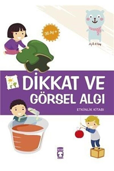 Timaş Çocuk Dikkat ve Görsel Algı - Etkinlik Kitabı (36 Ay +) / Elif Alkan / ...
