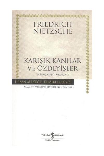 TÜRKİYE İŞ BANKASI KÜLTÜR YAYINLARI Karışık Kanılar Ve Özdeyişler