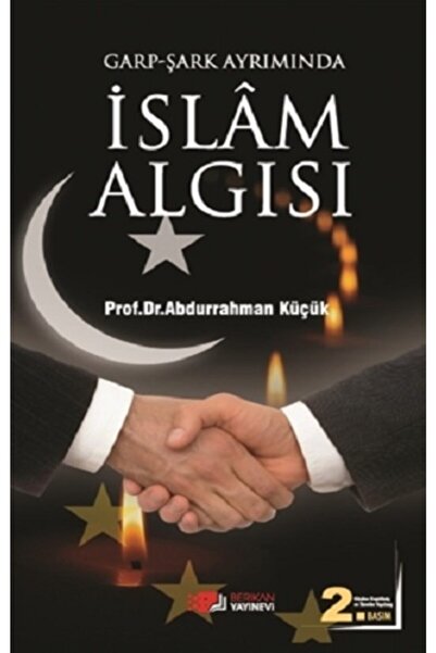 Generic Brand Garp   Şark Ayrımında İslam Algısı / Berikan Yayınevi / Abdurra...