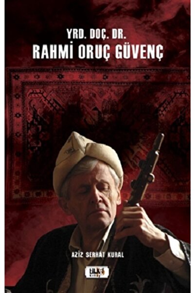 Tilki Kitap Yrd. Doç. Dr. Rahmi Oruç Güvenç - Aziz Serhat Kural