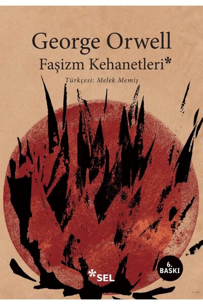 Sel Yayıncılık Faşizm Kehanetleri - George Orwell 9786257370233