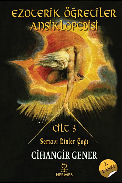 Hermes Yayınları Ezoterik Öğretiler Ansiklopedisi / 3. Cilt: Semavi Dinler Çağı