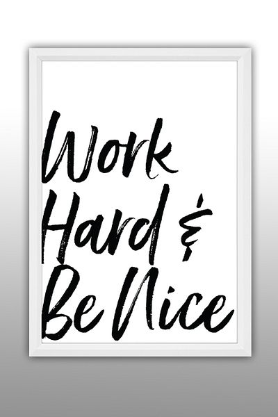 yhfoto Work Hard & Be Nice - Cadru decorativ ilustrat 30x40 - Pictură A3 albă 754