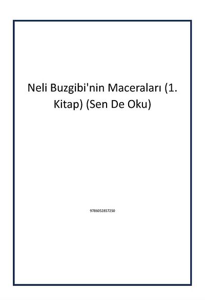 Tudem Yayınları The Adventures of Neli Buzgibi (1st)Book) (Your Too Read)