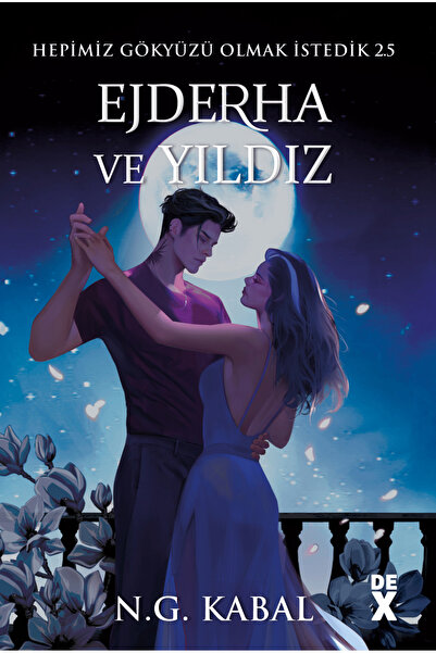 Dex Hepimiz Gökyüzü Olmak İstedik 2.5 - Ejderha Ve Yıldız