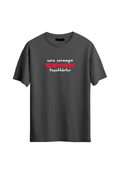 LOOK MY KOPYA - SORMAYIN BİLMİYORUM BASKILI TSHIRT