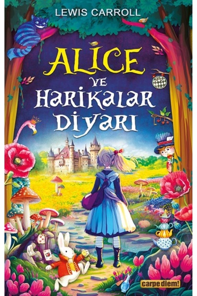 Carpe Diem Kitapları Alice ve Harikalar Diyarı kitabı / Lewis Carroll / Carpe...