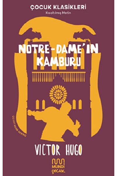 MUNDİ Notre-Dame'ın Kamburu - Çocuk Klasikleri Kısaltılmış Metin