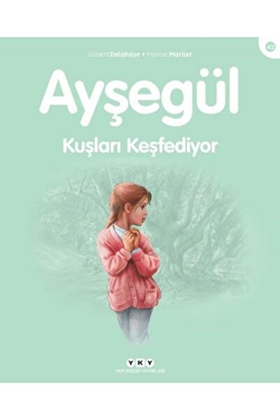 Yapı Kredi Yayınları Ayşegül – Kuşları Keşfediyor (3-8 yaş)