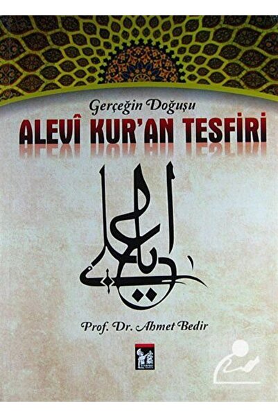 Altın Post Yayıncılık Gerçeğin Doğuşu Alevi Kur’an Tesfiri - Ahmet Bedir