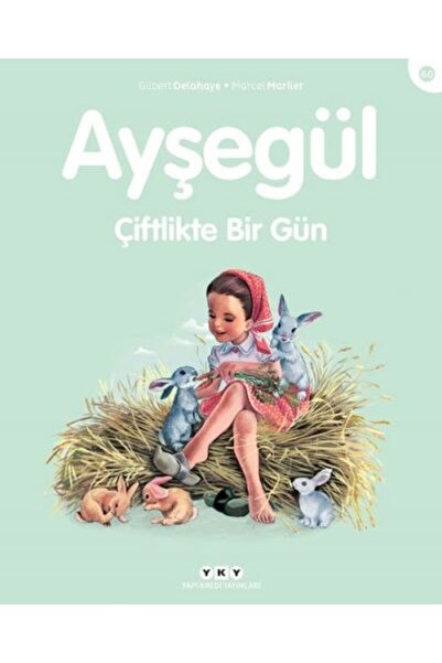 Yapı Kredi Yayınları Ayşegül – Çiftlikte Bir Gün (3-8 yaş)