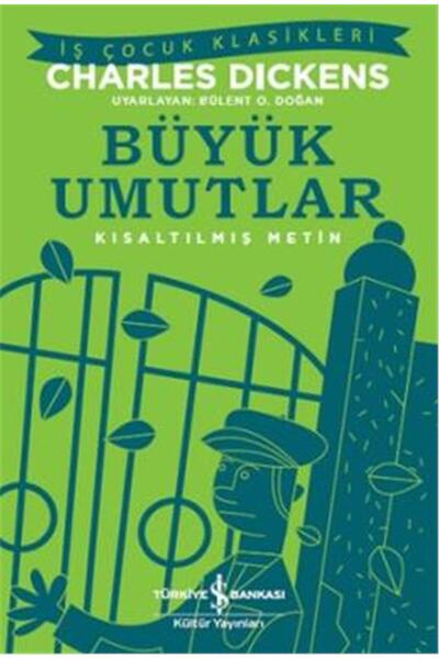 TÜRKİYE İŞ BANKASI KÜLTÜR YAYINLARI Büyük Umutlar