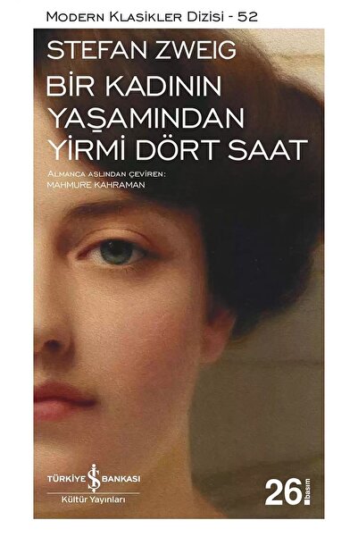 TÜRKİYE İŞ BANKASI KÜLTÜR YAYINLARI Bir Kadının Yaşamından Yirmi Dört Saat (S...