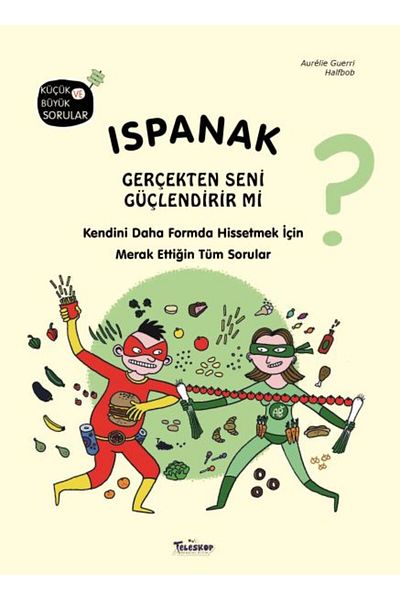 Teleskop Yayınları Spinach Really Strengthens You? Telescope Book