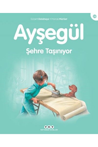 Yapı Kredi Yayınları Ayşegül – Şehre Taşınıyor ((3-8 Yaş)