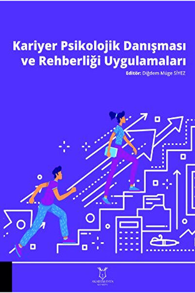 Akademisyen Kitabevi Kariyer Psikolojik Danışması ve Rehberliği Uygulamaları ...