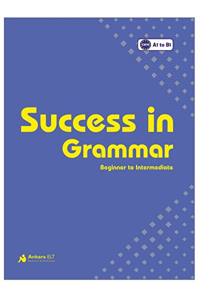 Ankara Elt Kitabevi Ahmet Kenter - Succes în gramatică: de la începător la in...