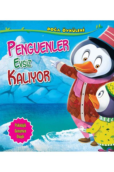 Parıltı Yayınları البطاريق البقاء بلا مأوى - كتاب منشورات قصص الطبيعة اللامعة
