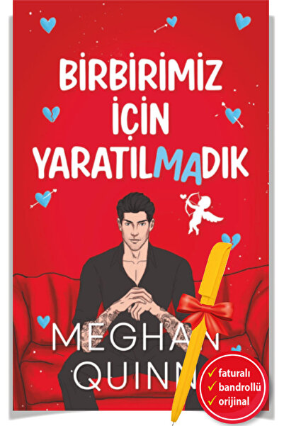 Ren Kitap Alfa Kalem + Birbirimiz İçin Yaratılmadık -yeni- Meghan Quinn - Ren...