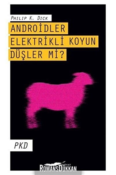 Alfa Yayınları Androidler Elektrikli Koyun Düşler Mi?