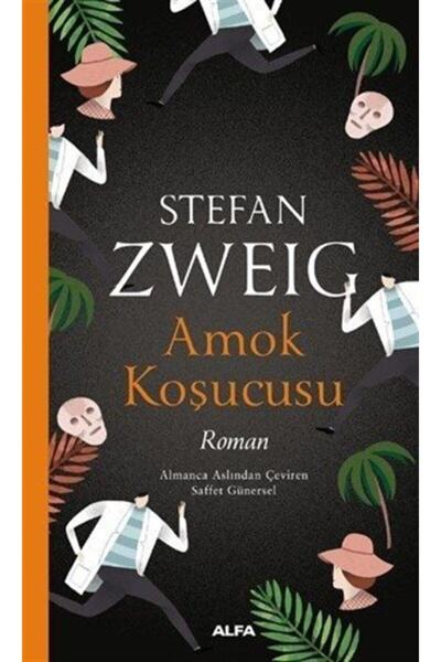 Alfa Yayınları Amok Koşucusu - Stefan Zweig