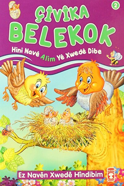 Timaş Yayınları Çivika Belekok - Hini Nave Alim Ye Xwede Dibe - Nur Kutlu