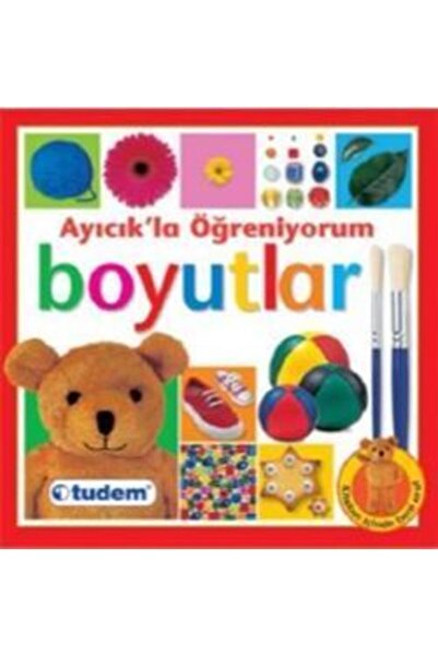 Tudem Yayınları Ayıcık’la Öğreniyorum - Boyutlar