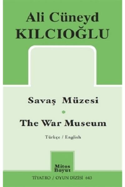 Mitos Boyut Yayınları Savaş Müzesi The War Museum - - Ali Cüneyd Kılcıoğlu Ki...