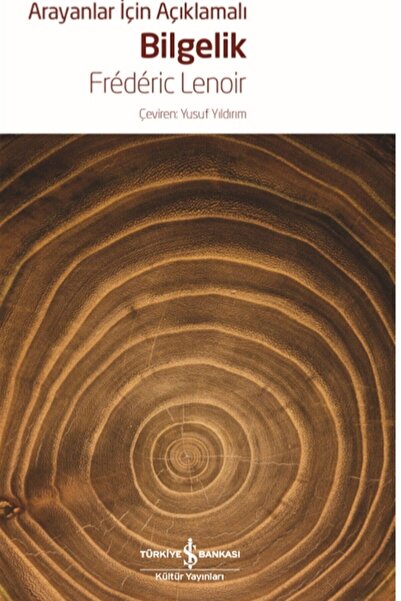 TÜRKİYE İŞ BANKASI KÜLTÜR YAYINLARI Arayanlar Için Açıklamalı Bilgelik