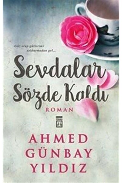Timaş Yayınları Sevdalar Sözde Kaldı