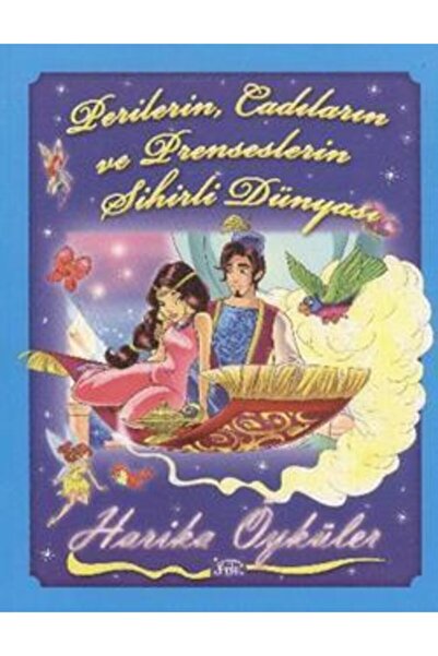 Parıltı Yayınları Perilerin, Cadıların Ve Prenseslerin Sihirli Dünyası
