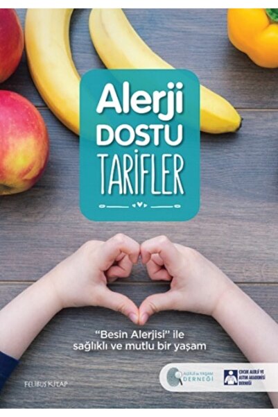 Felibus Kitap Alerji Dostu Tarifler (Ciltli) kitabı - Kolektif - Felibus Kitap