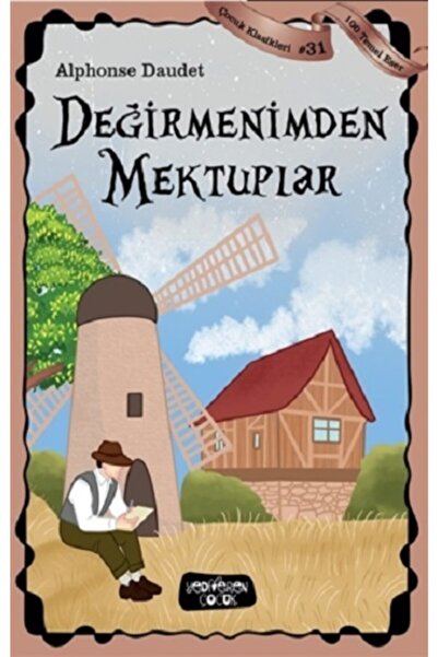 Yediveren Çocuk Değirmenimden Mektuplar - Çocuk Klasikleri 31 - Alphonse Daud...