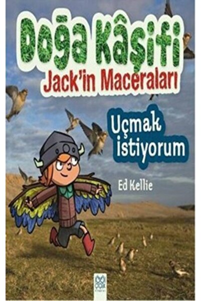 1001 Çiçek Kitaplar Doğa Kaşifi Jackin Maceraları - Uçmak Istiyorum