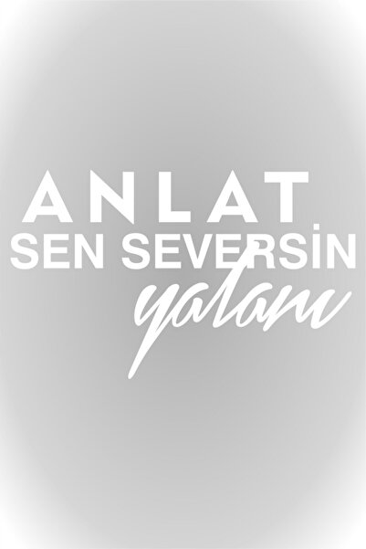 Quart Aksesuar Anlat Sen Seversin Yalanı Oto Sticker Araba Cam Sticker 15 X 9...