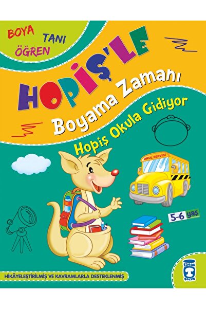 Timaş Çocuk Hopiş Okula Gidiyor Hopişle Boyama Zamanı / / Süleyman Özkonuk