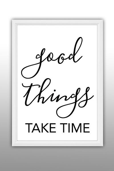 yhfoto Good Things Take Time - Cadru decorativ pentru tablou 30x40 Cadru alb MDF