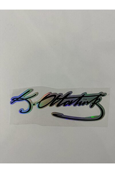 Genel Markalar HOLOGRAM YAZI K.ATATÜRK İMZA ETİKET  YENİ MODEL