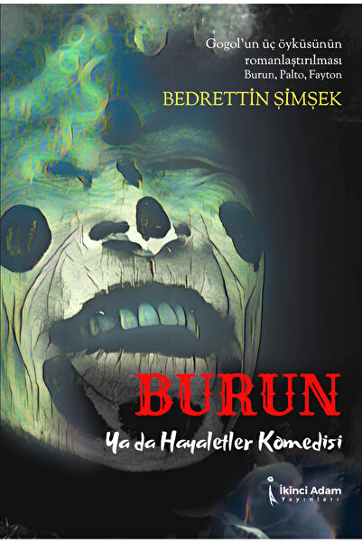İkinci Adam Yayınları Burun - Bedrettin Şimşek