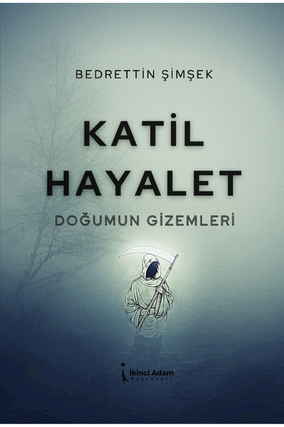 İkinci Adam Yayınları Katil Hayalet - Bedrettin Şimşek