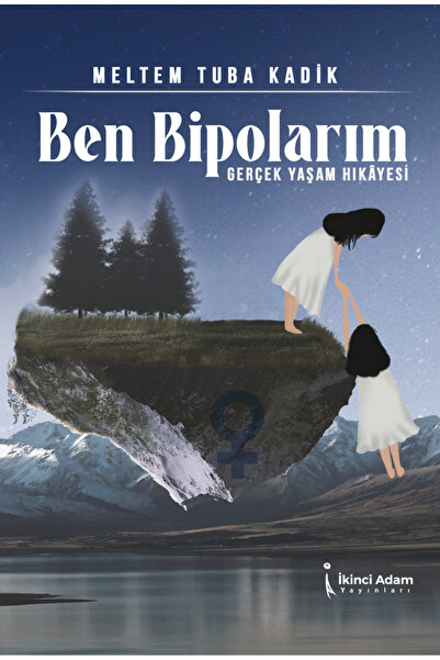 İkinci Adam Yayınları Ben Bipolarım - Meltem Tuba Kadik