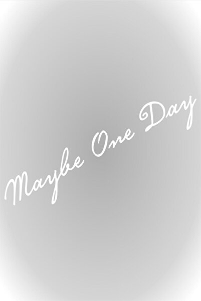 HMNL Belki Bir Gün, Maybe One Day Sticker Oto Sticker Beyaz 20 Cm