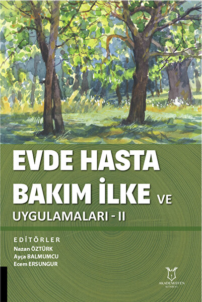 Akademisyen Kitabevi Evde Hasta Bakım İlke ve Uygulamalar II