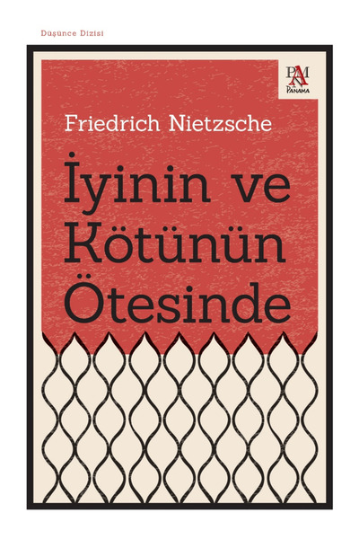 Panama Yayıncılık İyinin ve Kötünün Ötesinde / Friedrich Nietzsche / Panama Y...