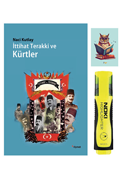 Dipnot Yayınları İttihat Terakki ve Kürtler-Naci Kutlay-Dipnot Yayınları-Sarı...