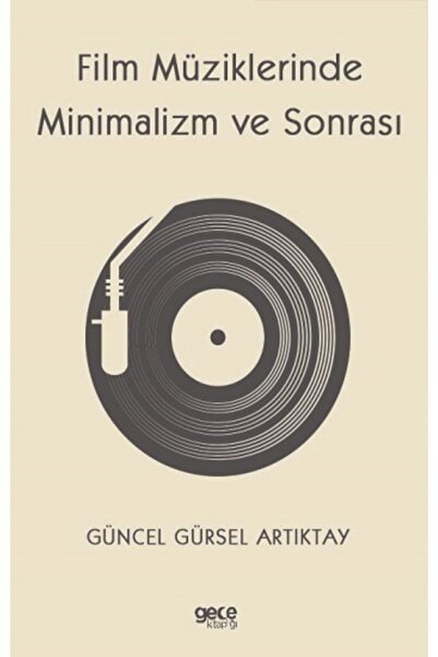 Gece Kitaplığı Film Müziklerinde Minimalizm Ve Sonrası