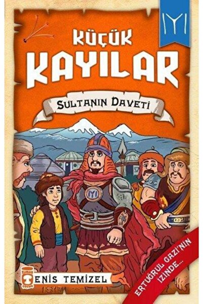 Timaş Çocuk Sultanın Daveti / Küçük Kayılar 2