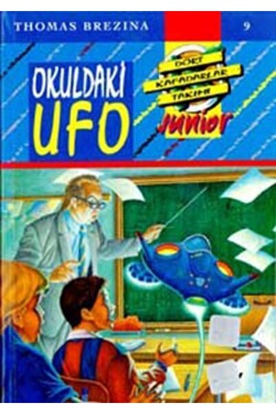 Say Çocuk Okuldaki Ufo Dört Kafadarlar Takımı 9 Junior - Thomas Brezina Okuld...