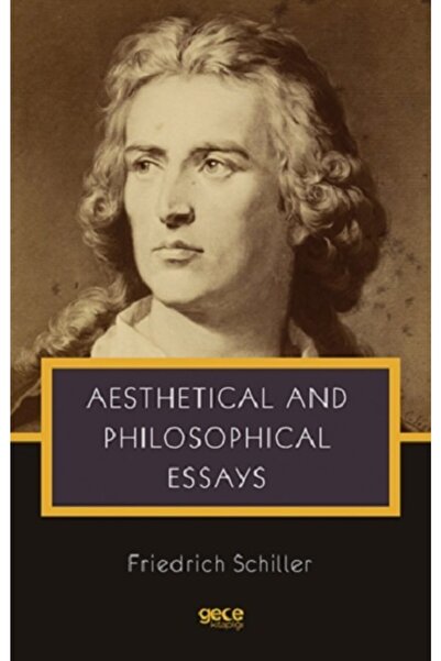 Gece Kitaplığı Cartea ESTETICA și ESSEZE FILOSOFICE ale lui Friedrich Schille...