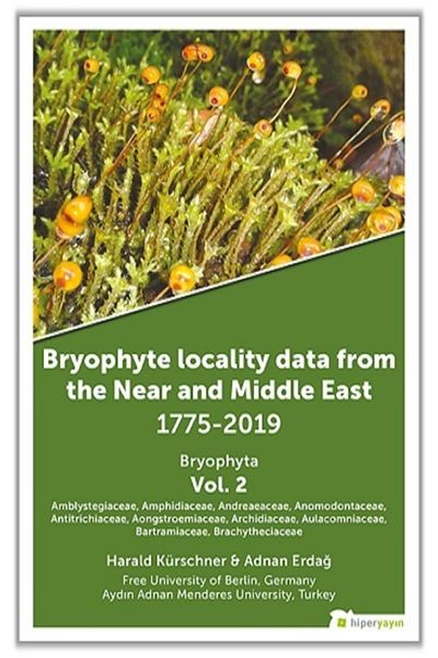 Hiper Yayın Bryophyte Locality Data From The Near And Middle East 1775-2019 Bryophyta Vol. 2
